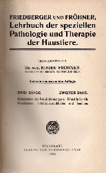 Frhner,Eugen(Hsg.)  Lehrbuch der speziellen Pathologie und Therapie der Haustiere. 2.Bd. 