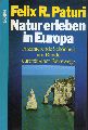 Paturi,Felix R.  Natur erleben in Europa 