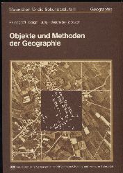 Brnninghoff+Geiger+Jung+Meschede+Zickwolf  Objekte und Methoden der Geographie 