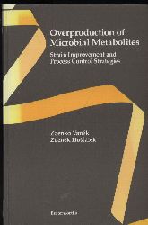 Vanek,Zdenko+Zdenek Hostalek  Overproduction of Microbial Metabolites 