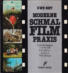 Ney,Uwe  Moderne Schmalfilm-Praxis 