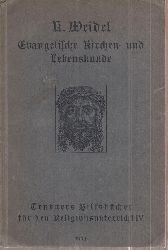 Weidel,K.  Evangelische Kirchen- und Lebenskunde fr die Mittelstufe 