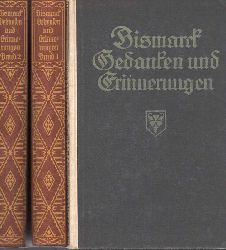 Bismarck,Otto von  Gedanken und Erinnerungen Erster bis Dritter Band (3 Bnde) 