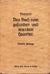 Steuert,L.  Das Buch vom gesunden und kranken Haustier 