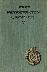 Fraas,E.  Der Petrefaktensammler 