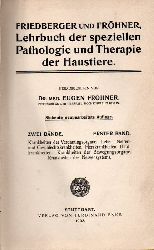 Frhner,Eugen(Hsg.)  Lehrbuch der speziellen Pathologie und Therapie der Haustiere 