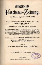 Allgemeine Fischerei-Zeitung  XXVIII.Jahrgang 1903. Neue Folge Band XVIII.Nr. 1 bis 24 