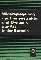 Biologische Gesellschaft der DDR  Widerspiegelung der Binnenstruktur und Dynamik der Art in der Botanik 