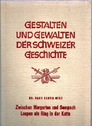 Wirz,Hans Georg  Zwischen Morgarten und Sempach - Laupen als Ring in der Kette 