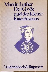 Aland,Kurt+Hermann Kunst  Martin Luther Der Groe und der Kleine Katechismus 