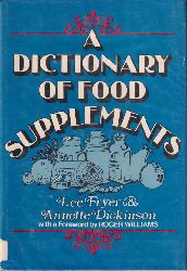 Fryer,Lee and Dickson,Annette  A Dictionary of Food Supplements 