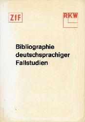 Zentrale fr Fallstudien (ZfF) e.V.(Hsg.)  Bibliographie deutschsprachiger Fallstudien. Band 1 