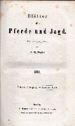 Bltter ber Pferde und Jagd  10.Jahrgang 1861.2.Band.No.471 bis 522(No.486,495,496 fehlen) 