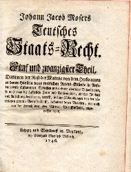 Moser,Johann Jacob  Teutsches Staats-Recht.Fnf und zwanzigster Theil 