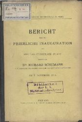 Schumann,Richard  Bericht ber die feierliche Inauguration des fr das Studienjahr 