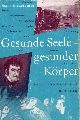 Slaughter,Frank G.  Gesunde Seele - gesunder Krper 