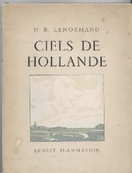 Lenormand,H.-R.  Ciels de Hollande 