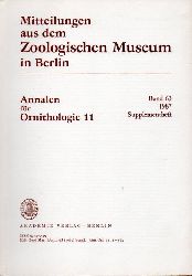 Mitteilungen aus dem Zoologischen Museum in Berlin  Annalen fr Ornithologie 11. Band 63. 1987. Supplementheft 