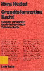 Heckel,Hans  Grundinformation Recht 