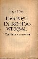 Diesel,Eugen  Der Weg durch das Wirrsal.Das Erlebnis unserer Zeit 