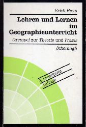 Heyn,Erich  Lehren und Lernen im Geographieunterricht 