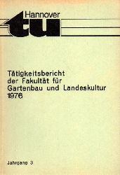 Fakultt fr Gartenbau und Landeskultur  Ttigkeitsbericht 1976 