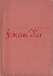 Kublank,Walter  Fridericus Rex der erste Diener seines Staates 