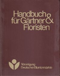 Vereinigung Deutscher Blumenmrkte  Handbuch fr Grtner&Floristen 