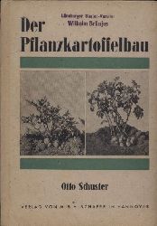Schuster,Otto  Der Pflanzkartoffelbau 
