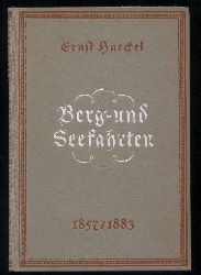 Haeckel,Ernst  Berg-und Seefahrten 