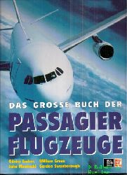 Endres,Gnter+William Green+weitere  Das grosse Buch der Passagier Flugzeuge 