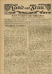 Land und Frau  Land und Frau VI.Jahrgang 1922 Heft Nr. 1 bis 52 und Inhaltsvereichnis 