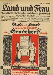 Land und Frau  Land und Frau 17.Jahrgang 1933 Heft Nr. 1 bis 52 (52 Hefte) 