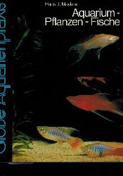 Mayland,Hans J.  Aquarium - Pflanzen - Fische 