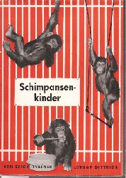 Tylinek,Erich+Lothar Dittrich  Schimpansenkinder 