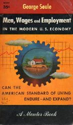 Soule,George  Men,Wages and Employment in the Modern U.S.Economy 