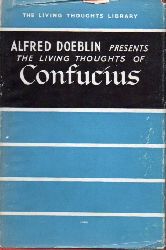Doeblin,Alfred  The living Thoughts of Confucius 