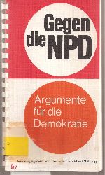 Friedrich-Ebert-Stiftung (Hsg.)  Gegen die NPD 