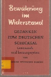 Schtz,Wilhelm Wolfgang (Hsg.)  Bewhrung im Widerstand 