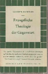 Backhaus,Gunther  Evangelische Theologie der Gegenwart 