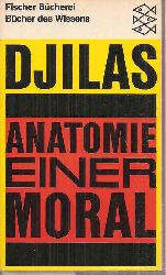 Djilas,Milovan  Anatomie einer Moral 