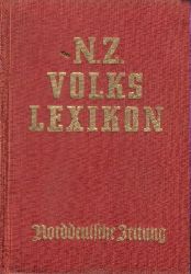 Volks Lexikon  N.Z. Volkslexikon. Nachschlagewerk fr alle Gebiete des Wissens 