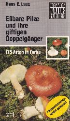 Laux,Hans E.  Ebare Pilze und ihre giftigen Doppelgnger 