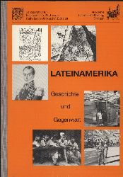 Zentralinstitut fr Lateinamerikastudien (Hrg.)  Lateinamerika. Geschichte und Gegenwart 