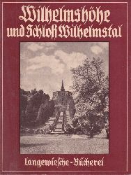 Kaltwasser, Karl  Wilhelmshhe und Schlo Wilhelmstal 