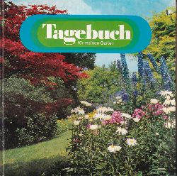 Hinze,Matthias  Tagebuch fr meinen Garten 