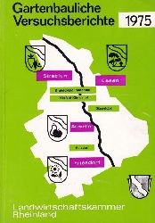 Landwirtschaftskammer Rheinland  Gartenbauliche Versuchsberichte 1975 