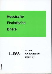 Institut fr Naturschutz Darmstadt  Hessische Floristische Briefe 35.Jahrgang 1986 Hefte 1 bis 4 (4 Hefte) 