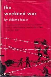 Barer,Shlomo  the weekend war 