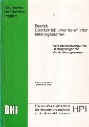 Heinz-Piest-Institut fr Handwerkstechnik HPI  Betrieb berbetrieblicher beruflicher Bildungssttten 